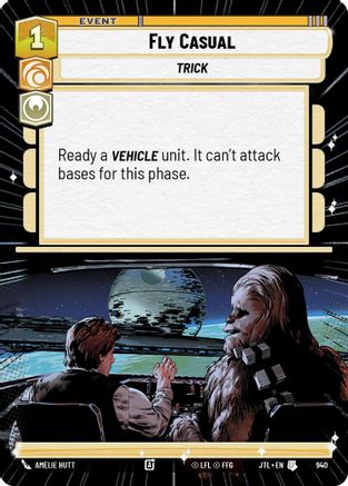 Fly Casual (940) (Hyperspace Foil) (940) [Jump to Lightspeed]