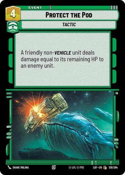 Protect the Pod (LOF 128/264) [Legends of the Force]