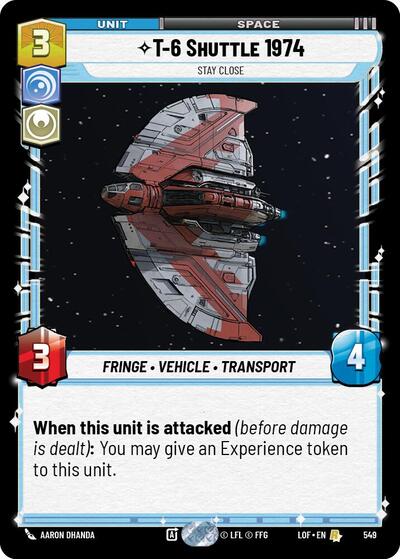 T 6 Shuttle 1974 Stay Close Foil (LOF 549) [Legends of the Force]
