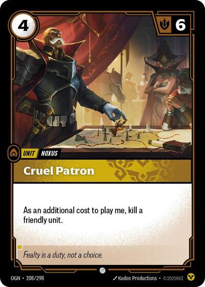 Cruel Patron (OGN 208/298) [Origins]