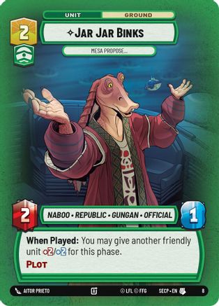 Jar Jar Binks - Mesa Propose (8) [Secrets of Power: Weekly Play]