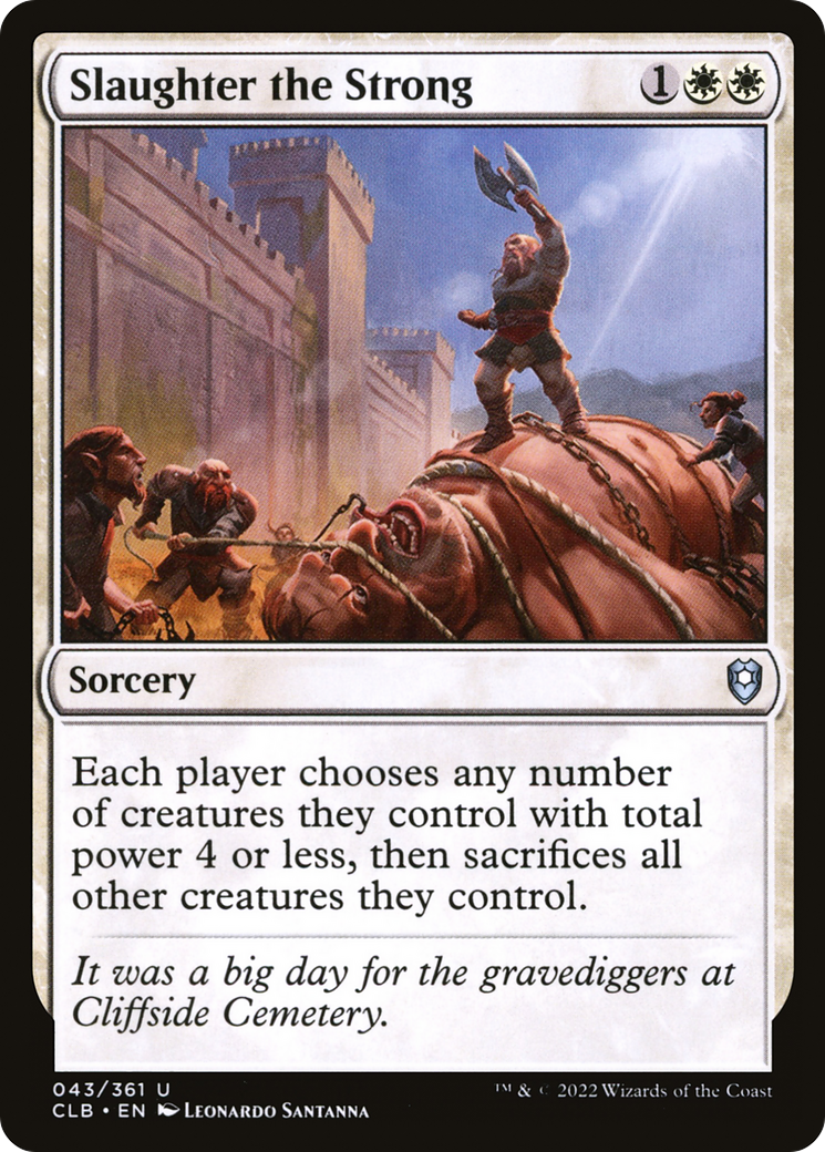 Slaughter the Strong [Commander Legends: Battle for Baldur's Gate]