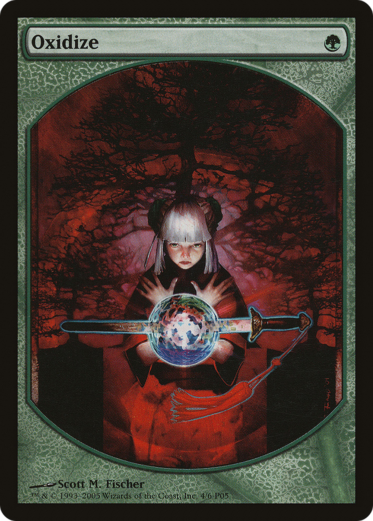 Oxidize [Magic Player Rewards 2005]