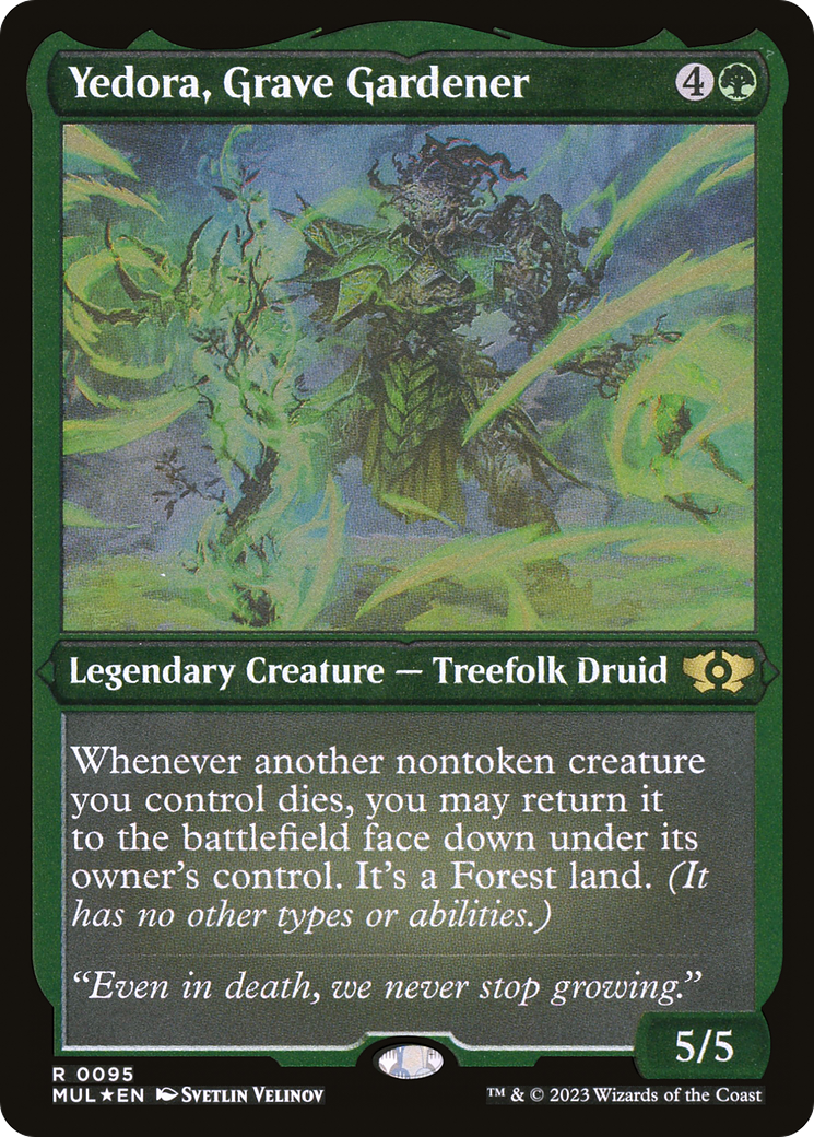 Yedora, Grave Gardener (Foil Etched) [Multiverse Legends]