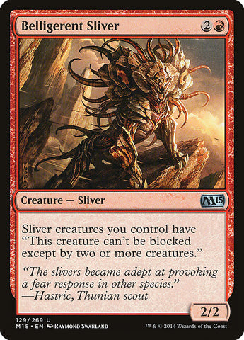 Belligerent Sliver [Magic 2015]